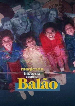     Magiczna historia zespołu Balão